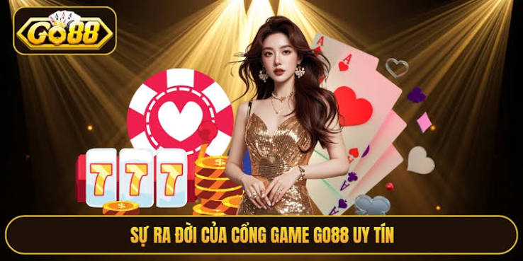 Gợi ý chọn sảnh GO88 theo phong cách giải trí